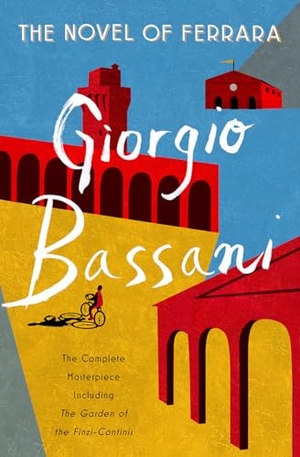 Bassani, Giorgio. The Novel of Ferrara. W. W. Norton & Company, 2018.