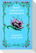 Hans Christian Andersen's Complete Fairy Tales