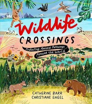 Barr, Catherine. Wildlife Crossings - Protecting Animal Pathways Around the World. Otter-Barry Books, 2024.
