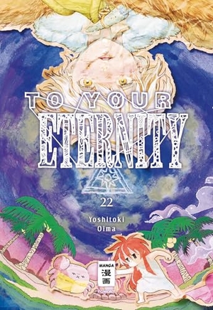Oima, Yoshitoki. To Your Eternity 22. Egmont Manga, 2025.