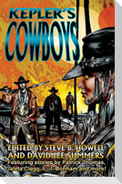 Kepler's Cowboys