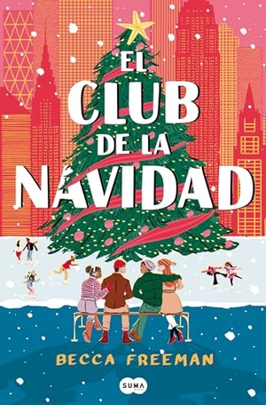 Freeman, Becca. El Club de la Navidad / The Christmas Orphans Club. Prh Grupo Editorial, 2024.
