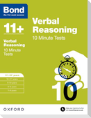 Bond 11+ Verbal Reasoning 10 Minute Tests for Age 11-12+ | For the 11+, 13+, and other school entrance ex