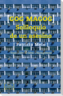 Gog Magog : soliloquio de un asesino