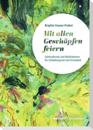 Mit allen Geschöpfen feiern