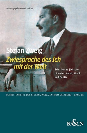Plank, Eva (Hrsg.). Stefan Zweig ,Zwiesprache des Ich mit der Welt' - Schriften zu jüdischer Literatur, Kunst, Musik und Politik. Königshausen & Neumann, 2023.
