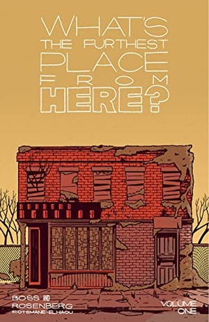 Rosenberg, Matthew. What's the Furthest Place from Here? Volume 1. Image Comics, 2022.