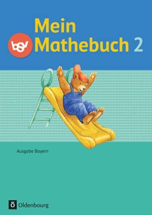Kuester, Ursula von / Schmidt-Büttner, Johanna et al. Mein Mathebuch 2. Jahrgangsstufe. Ausgabe B Bayern. Schülerbuch. Oldenbourg Schulbuchverl., 2014.