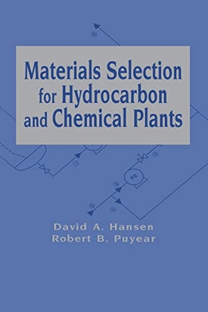 Hansen. Materials Selection for Hydrocarbon and Chemical Plants. CRC Press, 1996.