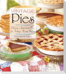 Vintage Pies: Classic American Pies for Today's Home Baker