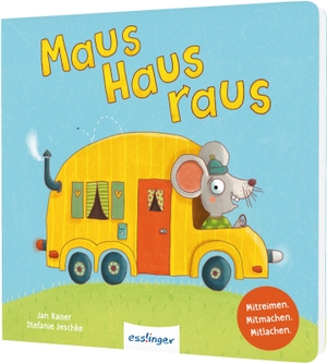 Kaiser, Jan. Maus, Haus, raus! - Mitreimen, mitmachen, mitlachen | Pappbilderbuch ab 12 Monaten - Witziges Reimbuch mit nur einem Wort pro Seite. Esslinger Verlag, 2026.