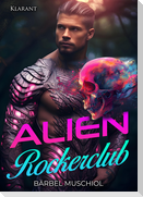 Alien Rockerclub. Rockerroman