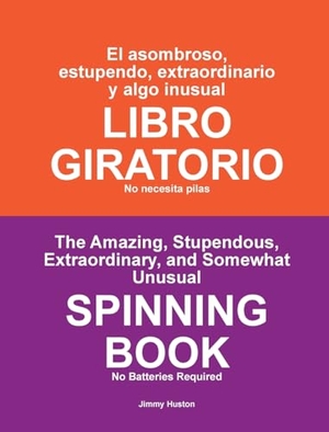 Huston. El asombroso, estupendo, extraordinario y algo inusual LIBRO GIRATORIO - No necesita pilas. Cosworth Publishing, 2024.