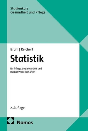Brühl, Albert / Dorothea Reichert. Statistik - für Pflege, Soziale Arbeit und Humanwissenschaften. Nomos Verlags GmbH, 2026.
