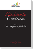 Passionate Centrism