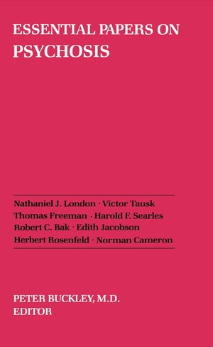 Buckley, Peter J. Essential Papers on Psychosis. New York University Press, 1988.