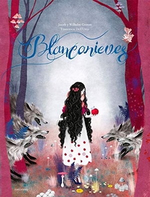 Grimm, Jacob / Wilhelm Grimm. Blancanieves. Editorial Luis Vives (Edelvives), 2019.