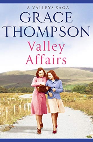 Thompson, Grace. Valley Affairs. Canelo, 2019.