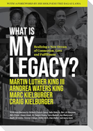 What Is My Legacy?