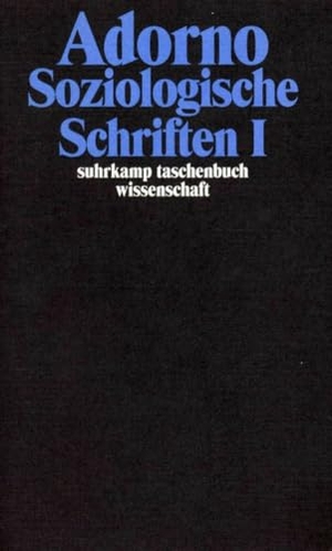 Adorno, Theodor W.. Soziologische Schriften I - Gesammelte Schriften in 20 Bänden, Band 8. Suhrkamp Verlag, 2010.