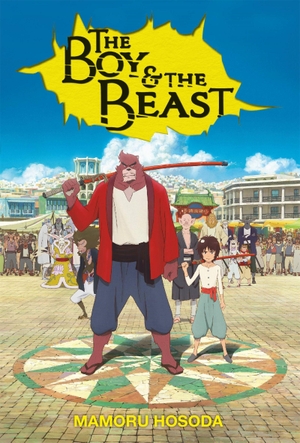 Hosoda, Mamoru. The Boy and the Beast (Light Novel). Yen Press, 2016.