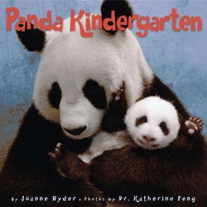 Ryder, Joanne. Panda Kindergarten. HarperCollins, 2009.