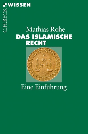 Mathias Rohe. Das islamische Recht - Eine Einführung. C.H.Beck, 2013.