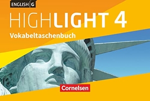 Raspe, Ingrid. English G Highlight  Band 4: 8. Schuljahr - Hauptschule - Vokabeltaschenbuch. Cornelsen Verlag GmbH, 2017.