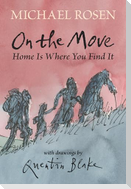 On the Move: Home Is Where You Find It