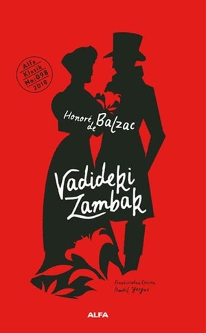 de Balzac, Honore. Vadideki Zambak Ciltli. Alfa Basim Yayim Dagitim, 2018.