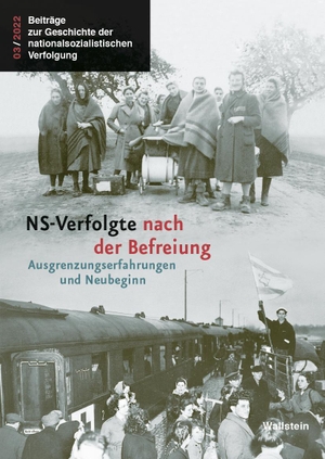 Beßmann, Alyn / Insa Eschebach et al (Hrsg.). NS-Verfolgte nach der Befreiung - Ausgrenzungserfahrungen und Neubeginn. Wallstein Verlag GmbH, 2022.