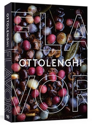 Ottolenghi, Yotam / Belfrage, Ixta et al. Ottolenghi Flavor - A Cookbook. Clarkson Potter/Ten Speed, 2020.