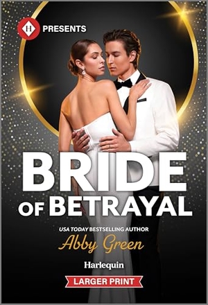 Green, Abby. Bride of Betrayal. Harlequin, 2025.