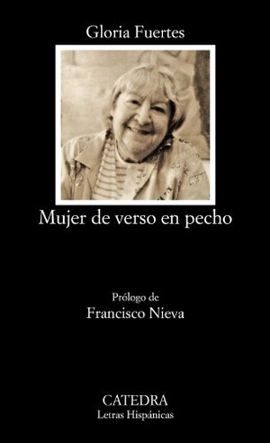 Fuertes, Gloria / Francisco Nieva. Mujer de verso en pecho. Ediciones Cátedra, 1995.