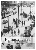 Der Kurfürstendamm - Bilder eines Boulevards (Wandkalender 2025 DIN A4 hoch), CALVENDO Monatskalender