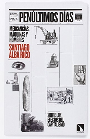Alba Rico, Santiago. Penúltimos días. Los Libros de la Catarata, 2016.