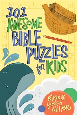 Miller, Steve / Becky Miller. 101 Awesome Bible Puzzles for Kids. Harvest House Publishers, 2025.
