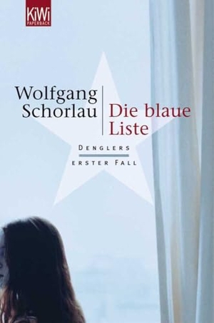 Schorlau, Wolfgang. Die blaue Liste - Denglers erster Fall. Kiepenheuer & Witsch GmbH, 2005.