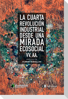 La cuarta revolución industrial desde una mirada ecosocial