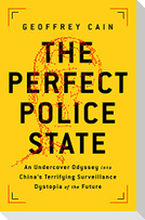 The Perfect Police State
