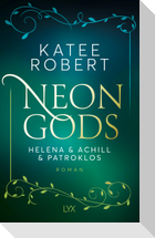 Neon Gods - Helena & Achill & Patroklos