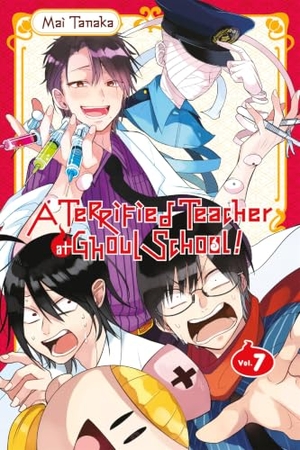 Tanaka, Mai. A Terrified Teacher at Ghoul School!, Vol. 7. Yen Press, 2019.