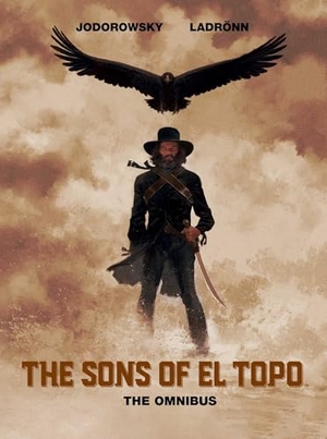 Jodorowsky, Alejandro. The Sons of El Topo Omnibus. Simon & Schuster UK Ltd, 2024.