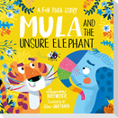 Mula and the Unsure Elephant: A Fun Yoga Story