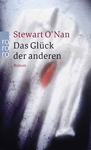 O'Nan, Stewart. Das Glück der anderen. Rowohlt Taschenbuch, 2003.