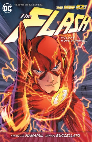 Manapul, Francis / Brian Buccellato. The Flash Vol. 1: Move Forward (the New 52). DC Comics, 2013.