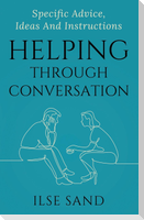 Helping Through Conversation