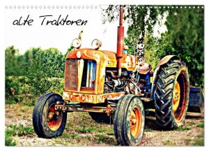 Tinadefortunata, Tinadefortunata. alte Traktoren (Wandkalender 2024 DIN A3 quer), CALVENDO Monatskalender - alte Traktoren die noch im Einsatz sind. Calvendo Verlag, 2023.