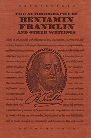 Franklin, Benjamin. The Autobiography of Benjamin Franklin and Other Writings. Canterbury Classics, 2018.