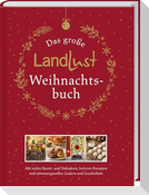 Das große Landlust-Weihnachtsbuch